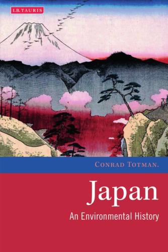 Japan An Environmental History Paperback Edition Totman Conrad D