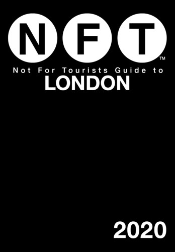 Not For Tourists Guide To London 2020 Not For Tourists