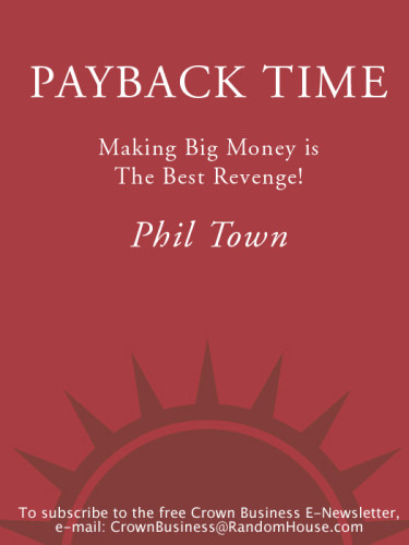 Payback Time Making Big Money Is The Best Revenge Town Phil