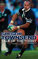 Talk Of The Toony The Autobiography Of Gregor Townsend Townsend