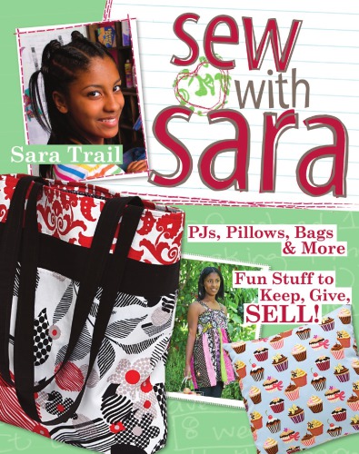 Sew With Sara Pjs Pillows Bags More Fun Stuff To Keep Give Sell Trail