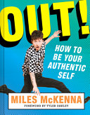 Out How To Be Your Authentic Self Miles Mckenna
