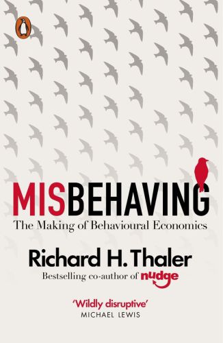 Misbehaving The Making Of Behavioural Economics Thaler Richard H