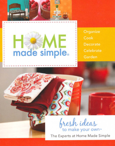 Home Made Simple Fresh Ideas To Make Your Own The Experts At Home Made Simple