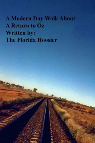 A Modern Day Walk About A Return To Oz The Florida Hoosier