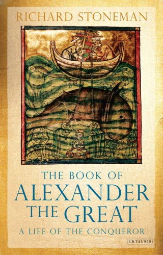 The Book Of Alexander The Great A Life Of The Conqueror Richard Stoneman