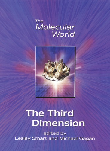 Molecular World Volume 5 Third Dimension The Open Universityclark