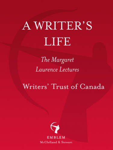 A Writers Life The Margaret Laurence Lectures The Writers Trust Of Canada
