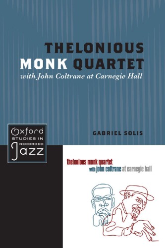 Thelonious Monk Quartet Featuring John Coltrane At Carnegie Hall Thelonious Monk Quartetcoltrane