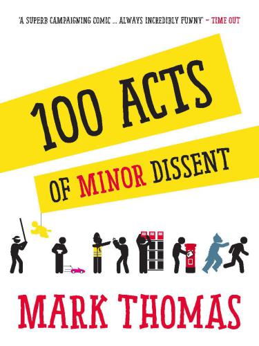 100 Acts Of Minor Dissent Thomas Mark