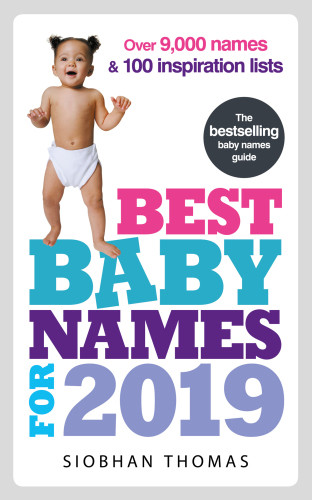 Best Baby Names For 2019 Thomas Siobhan