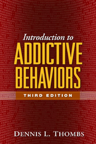 Introduction To Addictive Behaviors Thombs Dennis L