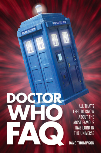 Doctor Who Faq All Thats Left To Know About The Most Famous Time Lord In The Universe Thompson