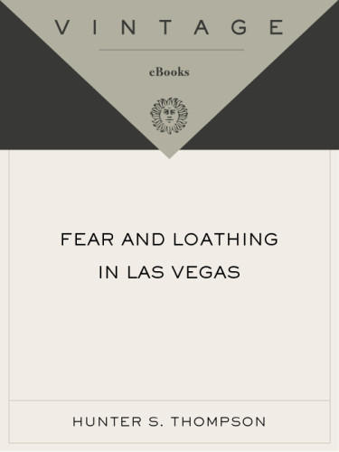 Fear And Loathing In Las Vegas A Savage Journey To The Heart Of The American Dream Thompson