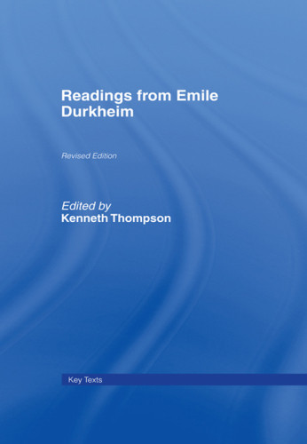 Readings From Emile Durkheim Revised Edition Thompson Prof Kenneththompson