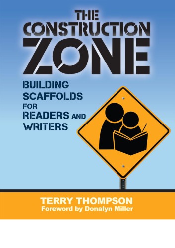 The Construction Zone Building Scaffolds For Readers And Writers Thompson