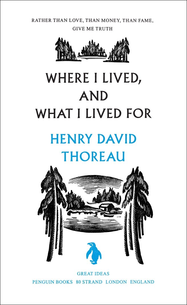 Where I Lived And What I Lived For Henry Thoreau