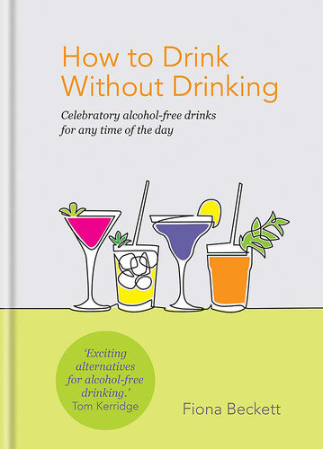 How To Drink Without Drinking Celebratory Alcoholfree Drinks For Any Time Of The Day Beckett