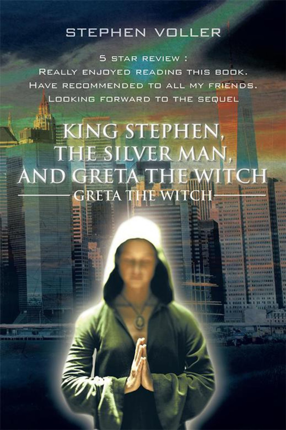 King Stephen The Silver Man And Greta The Witch Stephen Voller Voller