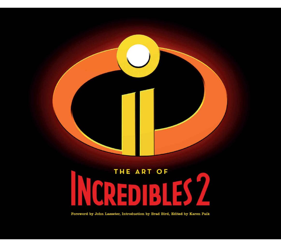 The Art Of Incredibles 2 John Lasseter Lasseter John