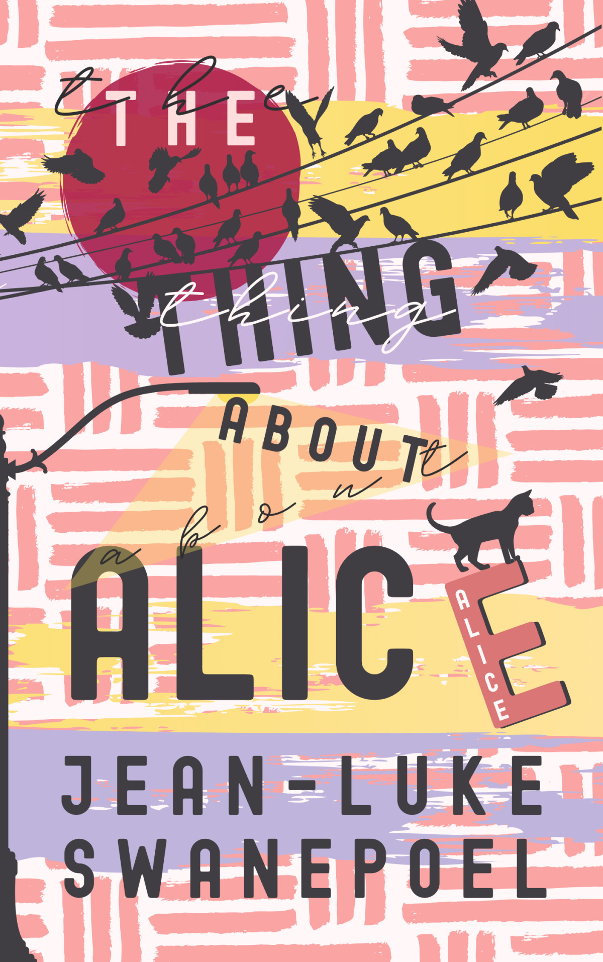 The Thing About Alice Jeanluke Swanepoel