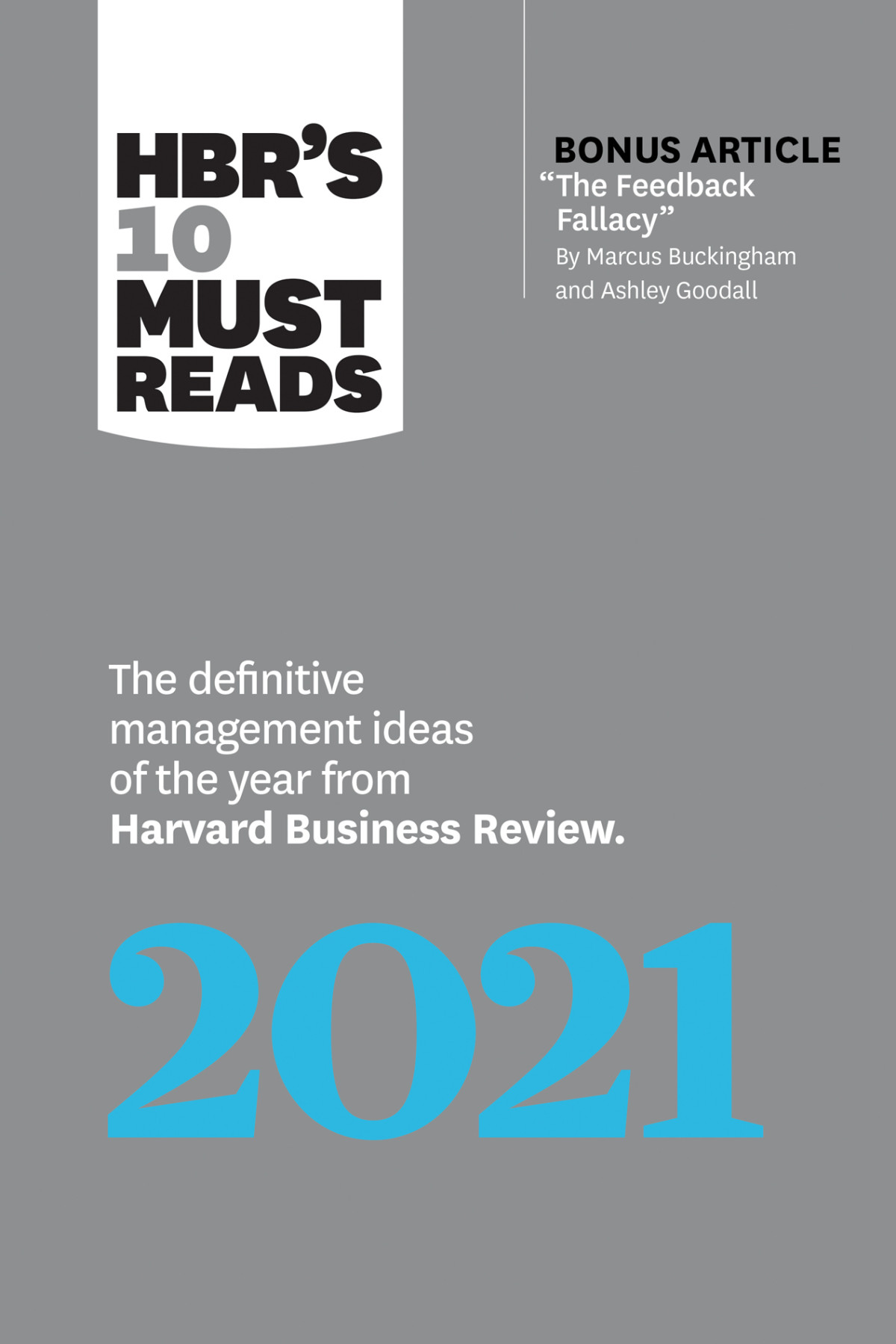 Hbrs 10 Must Reads 2021 Harvard Business Review Marcus Buckingham Amy C Edmondson Peter Cappelli Laura Morgan Roberts