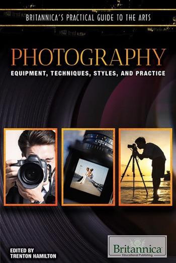 Photography Equipment Techniques Styles And Practice Trenton Hamilton