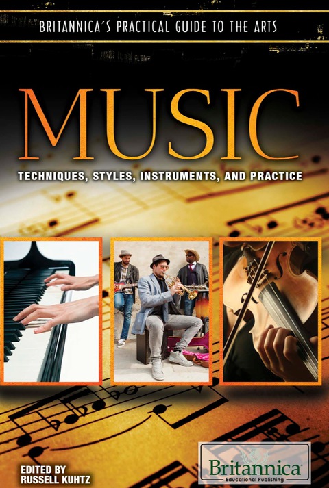 Music Britannicas Practical Guide To The Arts 1st Edition Kuhtz