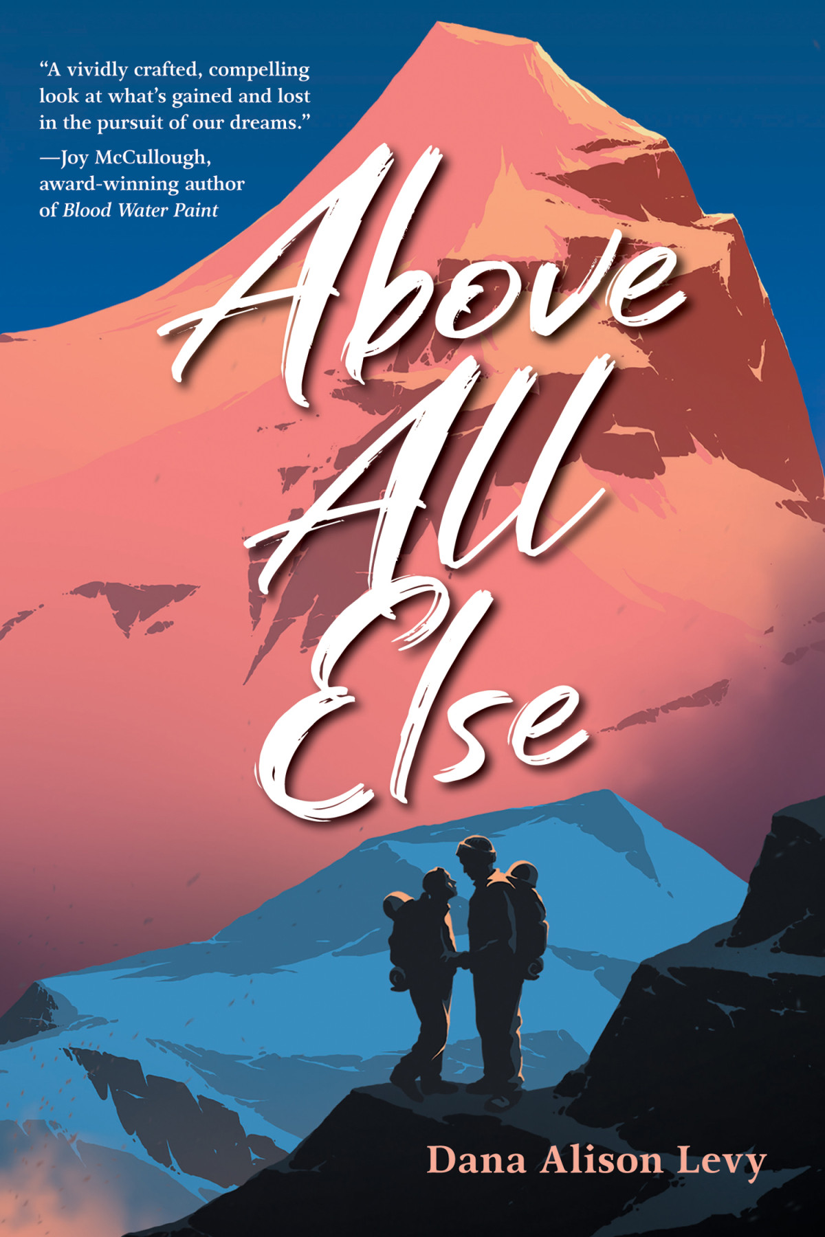 Above All Else 1st Edition Dana Alison Levy Levy Dana Alison