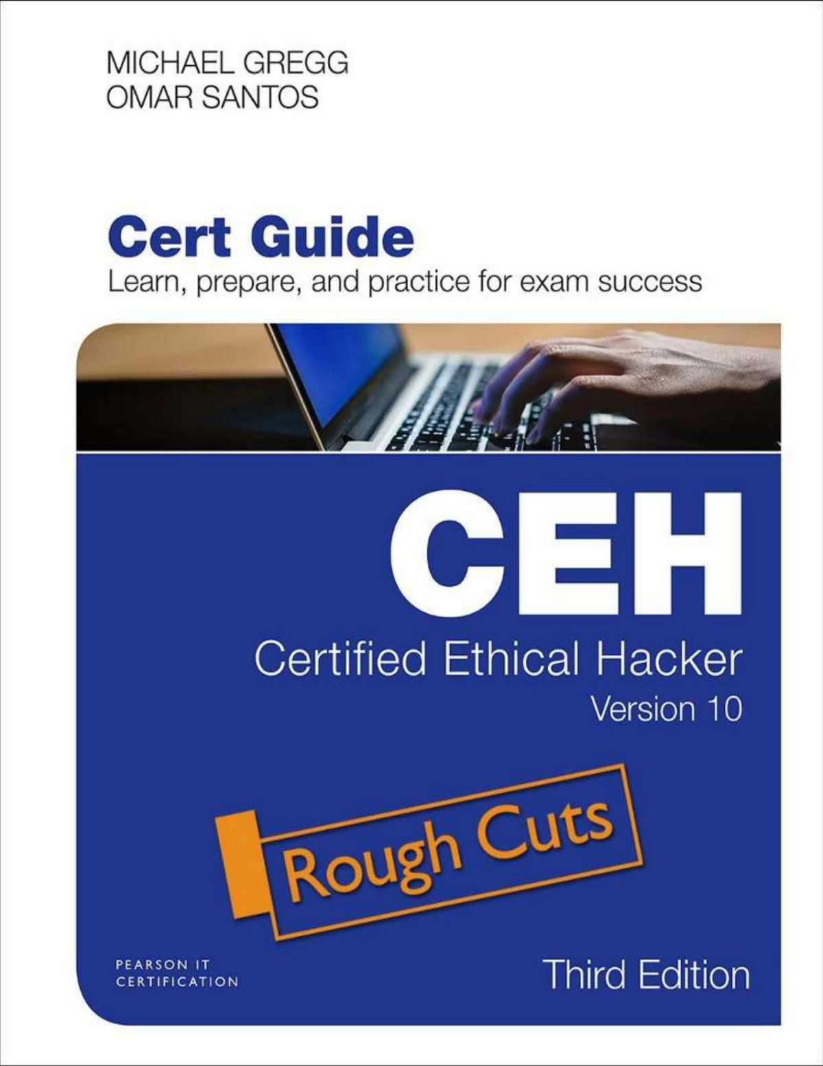 Certified Ethical Hacker Ceh Version 10 Cert Guide 3rd Michael Gregg