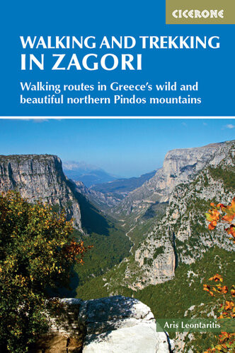 Walking And Trekking In Zagori Walking Routes In Greeces Wild And Beautiful Northern Pindos Mountains Aris Leontaritis