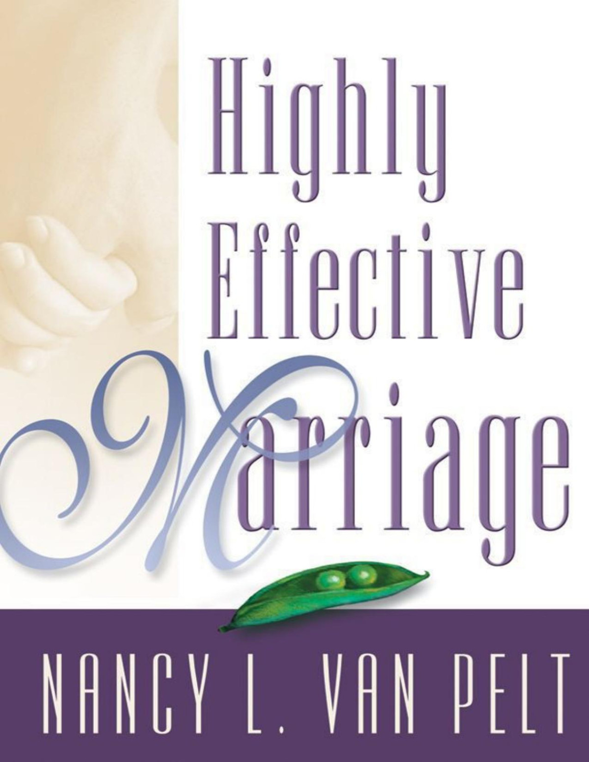 Highly Effective Marriage Van Pelt Nancy L