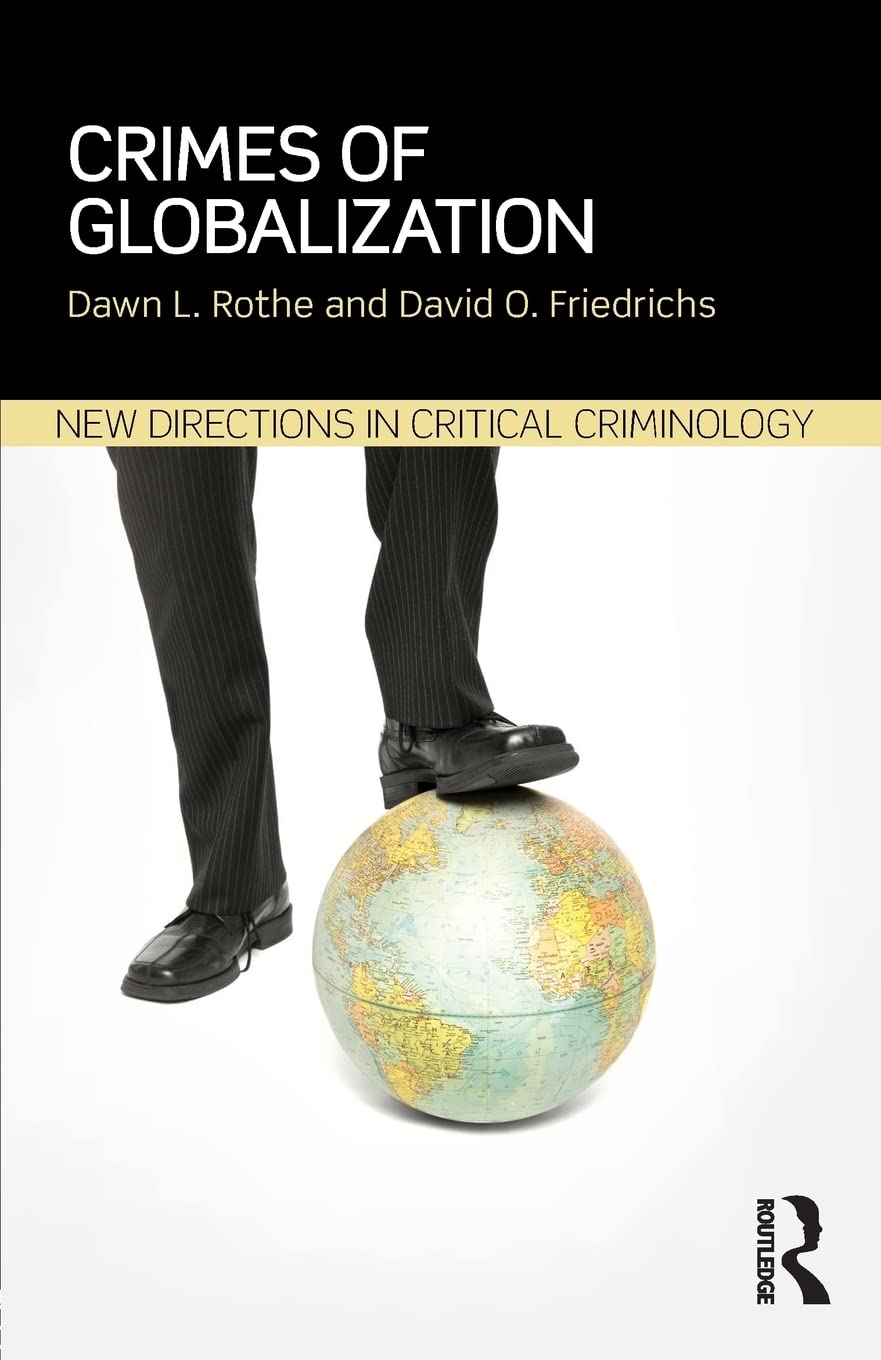 Crimes Of Globalization 2015th Edition Dawn L Rothedavid O Friedrichs