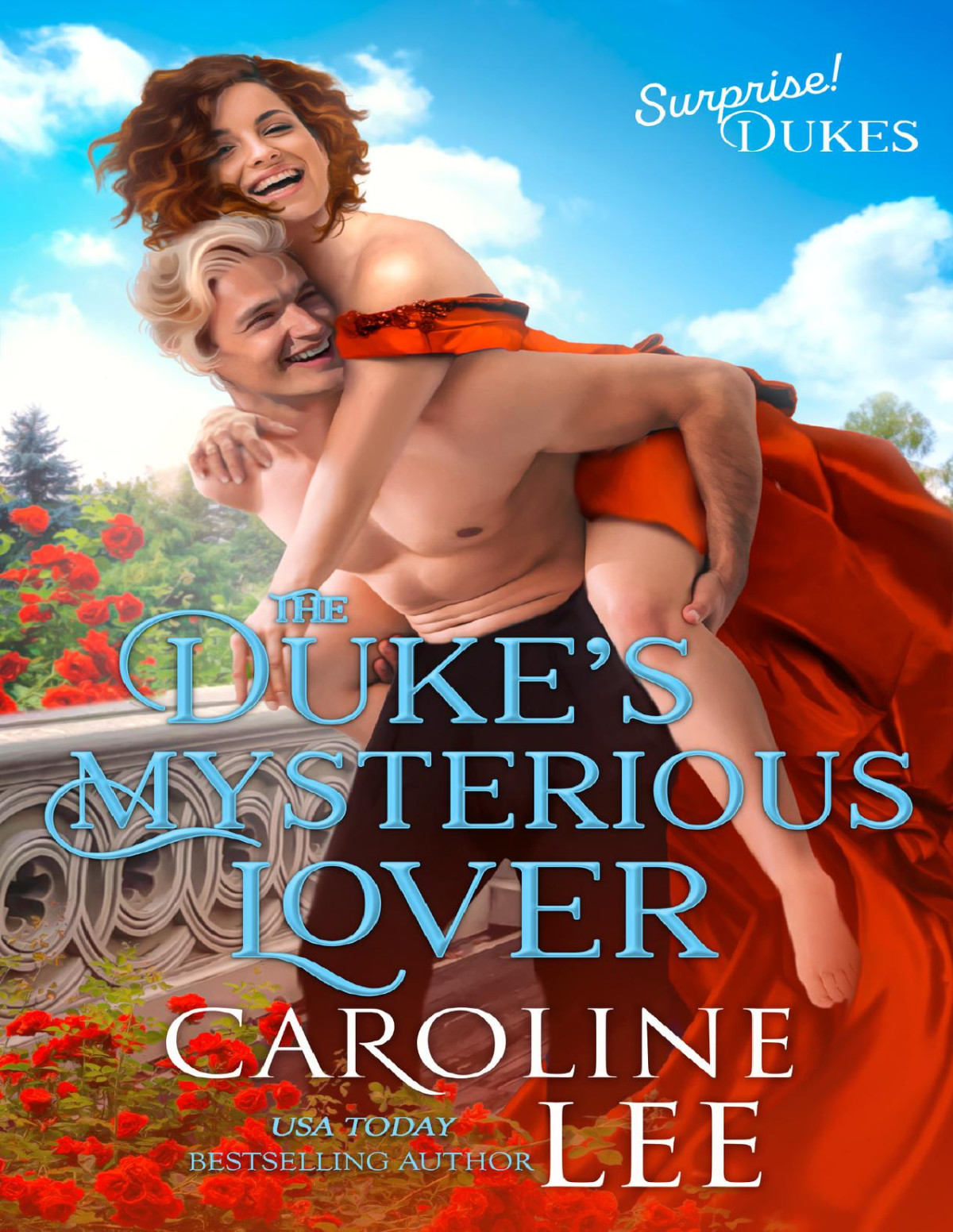 The Dukes Mysterious Lover Surprise Dukes Book 6 Caroline Lee