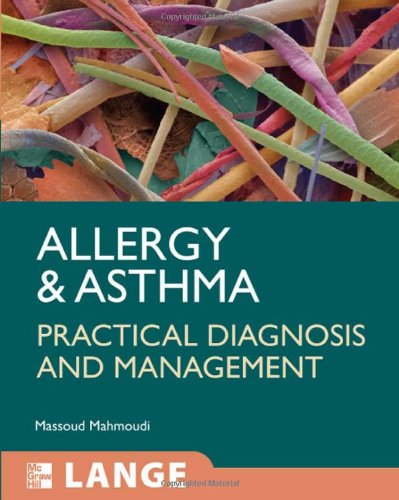Allergy And Asthma Practical Diagnosis And Management 1st Edition Massoud Mahmoudi