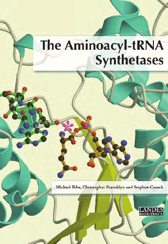 The Aminoacyltrna Synthetases 1st Edition Michael Ibba Christopher Francklyn