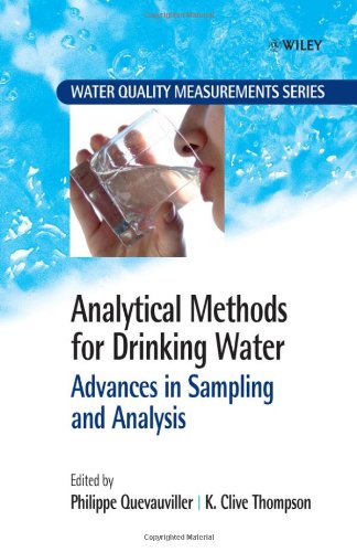Analytical Methods For Drinking Water Advances In Sampling And Analysis 1st Edition Philippe P Quevauviller