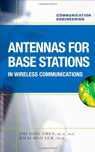 Antennas For Base Stations In Wireless Communications Zhi Ning Chen