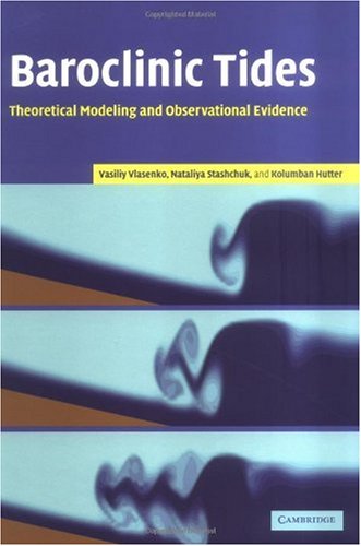 Baroclinic Tides Theoretical Modelling And Observational Evidence Vasiliy Vlasenko