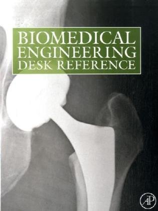 Biomedical Engineering Desk Reference By Buddy D Ratner Et Al Edited By Mike Tooley