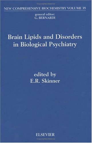 Brain Lipids And Disorders In Biological Psychiatry 1st Edition E Roy Skinner Eds