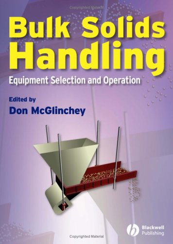 Bulk Solids Handling Equipment Selection And Operation 1st Edition Dr D Mcglinchey