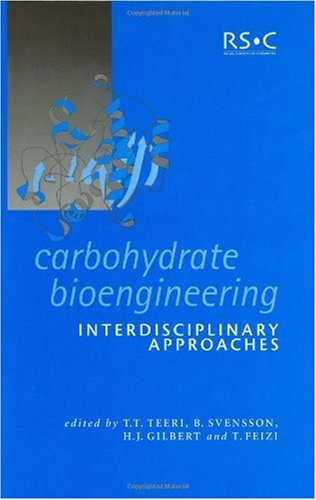 Carbohydrate Bioengineering Interdisciplinary Apporaches 1st Tuula T Teeri
