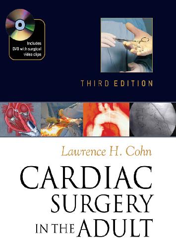 Cardiac Surgery In The Adult 3rd Edition Lawrence Cohn