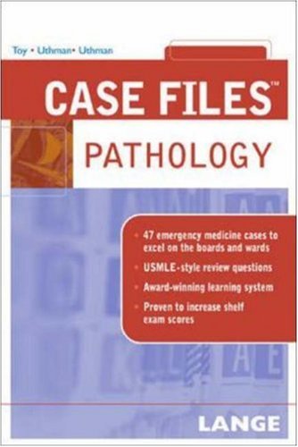 Case Files Pathology 1st Edition Eugene C Toy Margaret O Uthman