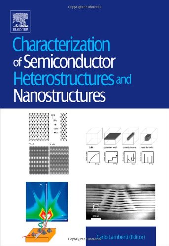 Characterization Of Semiconductor Heterostructures And Nanostructures 1st Ed Carlo Lamberti