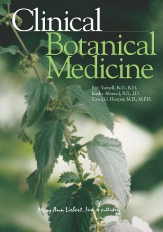 Clinical Botanical Medicine 1st Eric Yarnell Kathy Abascal Carol G Hooper