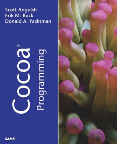 Cocoa Programming Scott Anguish Erik Buck Donald Yacktman