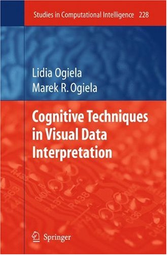 Cognitive Techniques In Visual Data Interpretation 1st Edition Lidia Ogiela