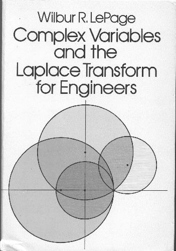 Complex Variables The Laplace Transform For Engineers Wilbur R Lepage